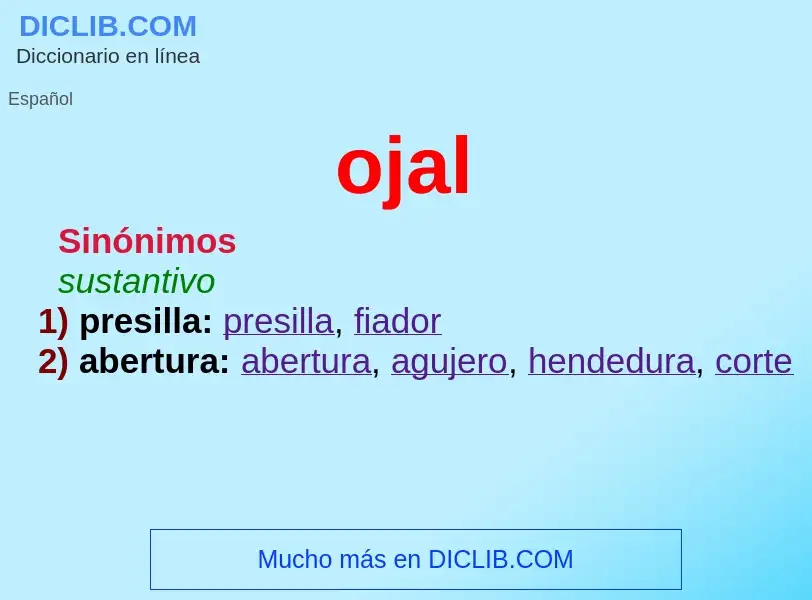 What is ojal - definition