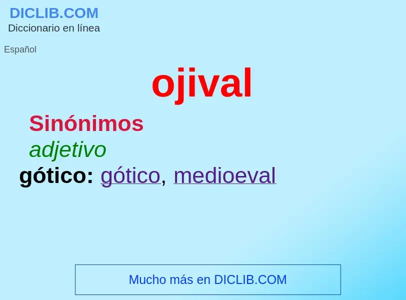 What is ojival - meaning and definition