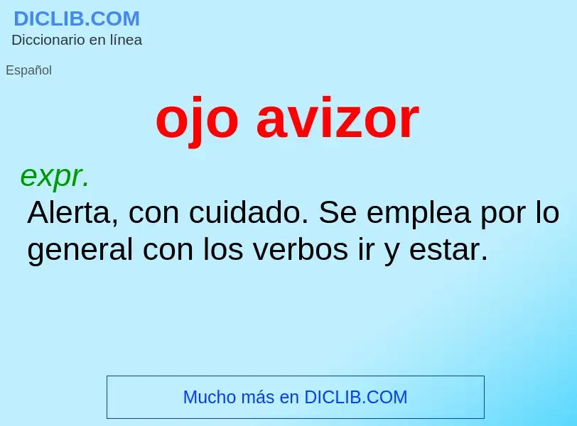 Was ist ojo avizor - Definition