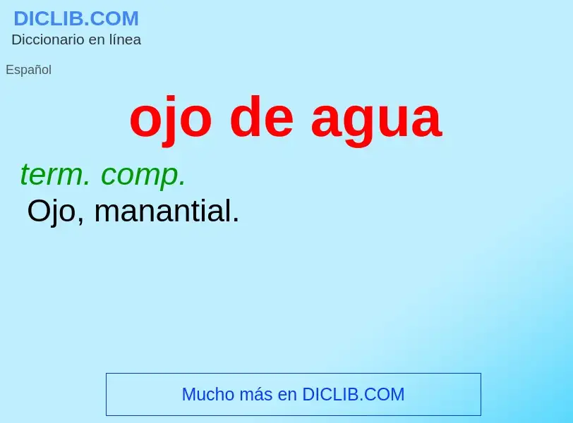 What is ojo de agua - meaning and definition