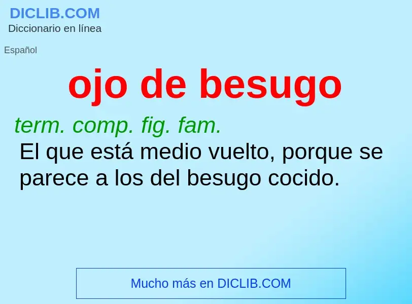 What is ojo de besugo - meaning and definition