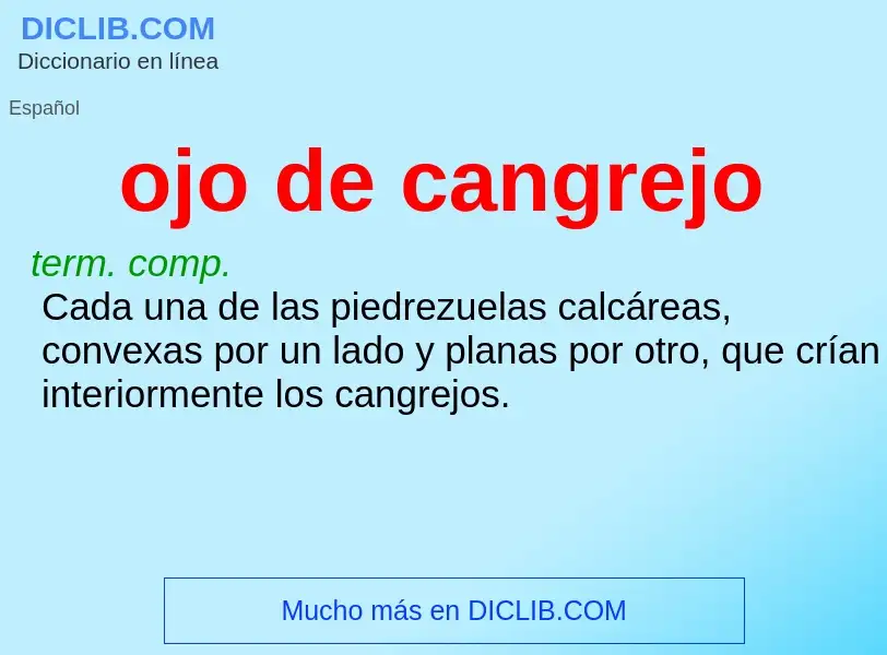 What is ojo de cangrejo - definition