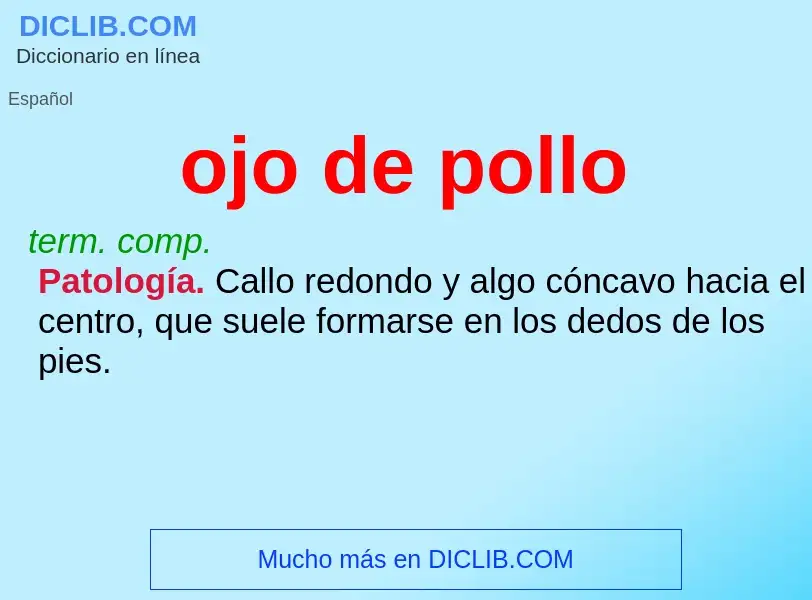 Was ist ojo de pollo - Definition