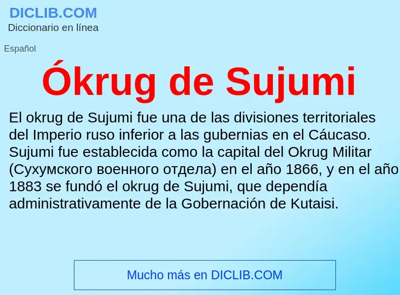 ¿Qué es Ókrug de Sujumi? - significado y definición