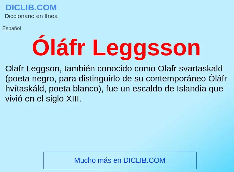 O que é Óláfr Leggsson - definição, significado, conceito