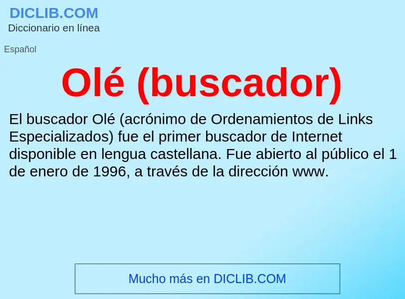 Wat is Olé (buscador) - definition