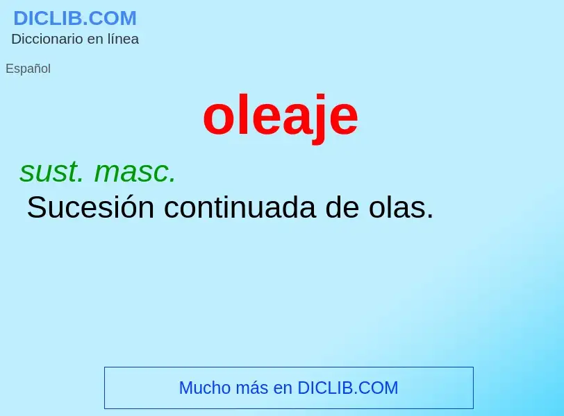 ¿Qué es oleaje? - significado y definición