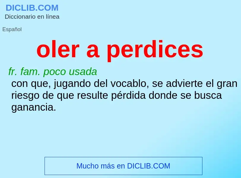 What is oler a perdices - definition