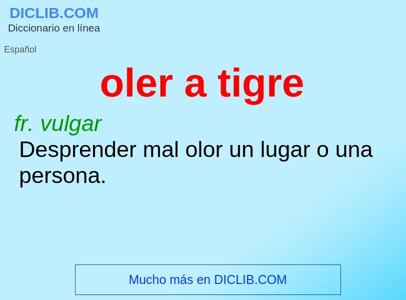 O que é oler a tigre - definição, significado, conceito