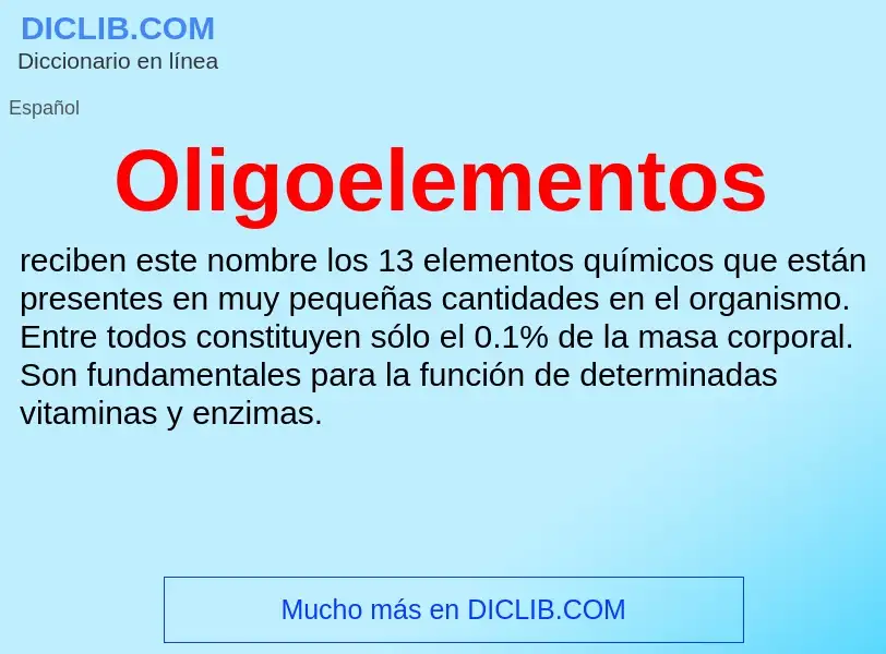 ¿Qué es Oligoelementos? - significado y definición