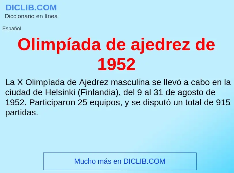 Wat is Olimpíada de ajedrez de 1952 - definition