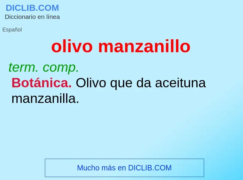 Wat is olivo manzanillo - definition