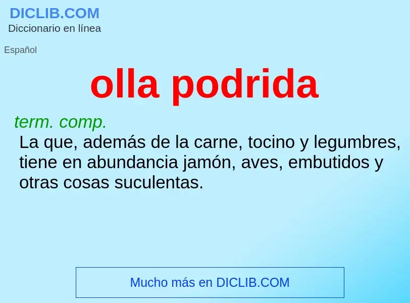 O que é olla podrida - definição, significado, conceito