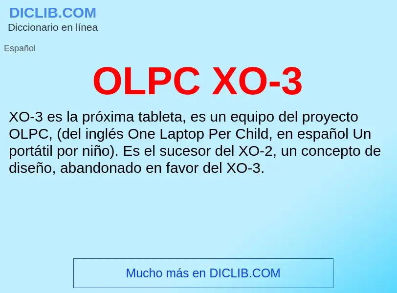 ¿Qué es OLPC XO-3? - significado y definición