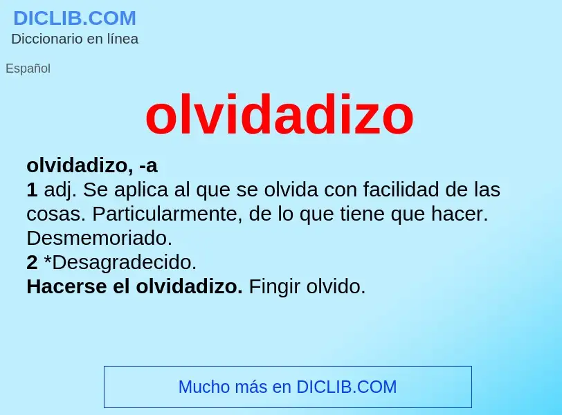 What is olvidadizo - meaning and definition