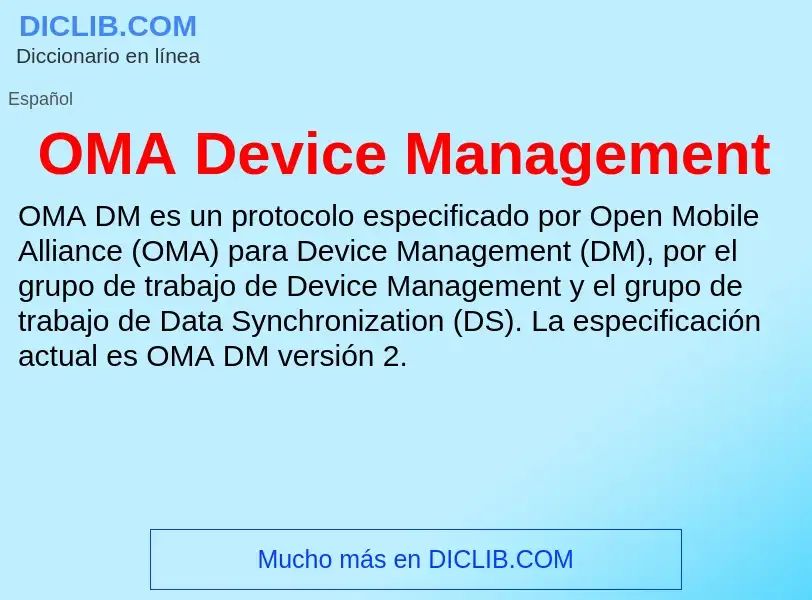 ¿Qué es OMA Device Management? - significado y definición