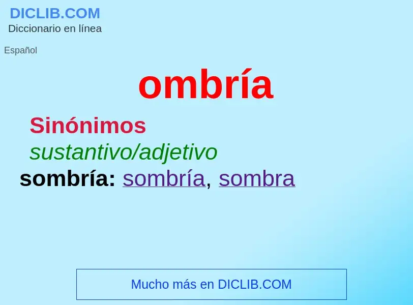 ¿Qué es ombría? - significado y definición