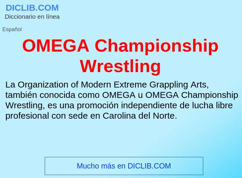 ¿Qué es OMEGA Championship Wrestling? - significado y definición