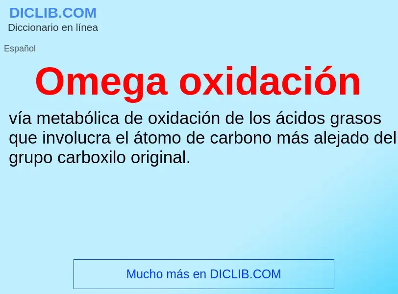 ¿Qué es Omega oxidación? - significado y definición