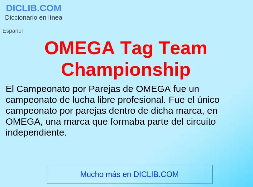 ¿Qué es OMEGA Tag Team Championship? - significado y definición