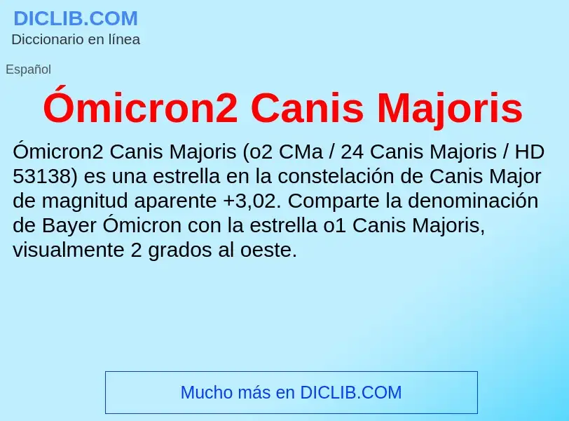 Che cos'è Ómicron2 Canis Majoris - definizione