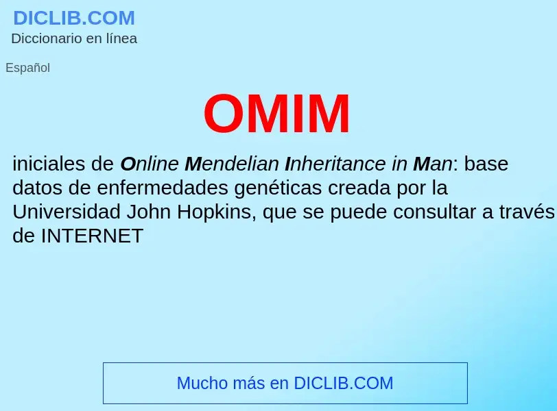 ¿Qué es OMIM? - significado y definición