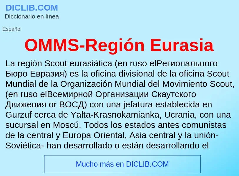 Что такое OMMS-Región Eurasia - определение