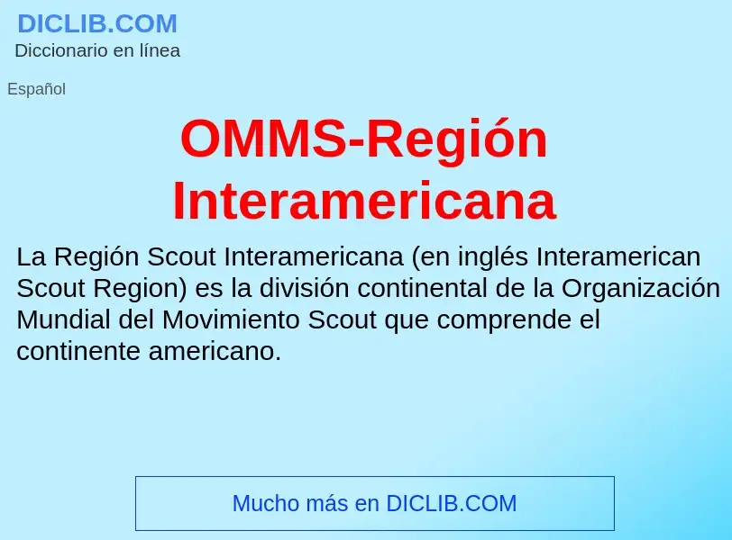 Что такое OMMS-Región Interamericana - определение