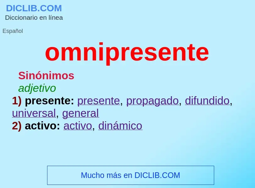 What is omnipresente - meaning and definition