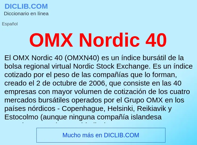 ¿Qué es OMX Nordic 40? - significado y definición