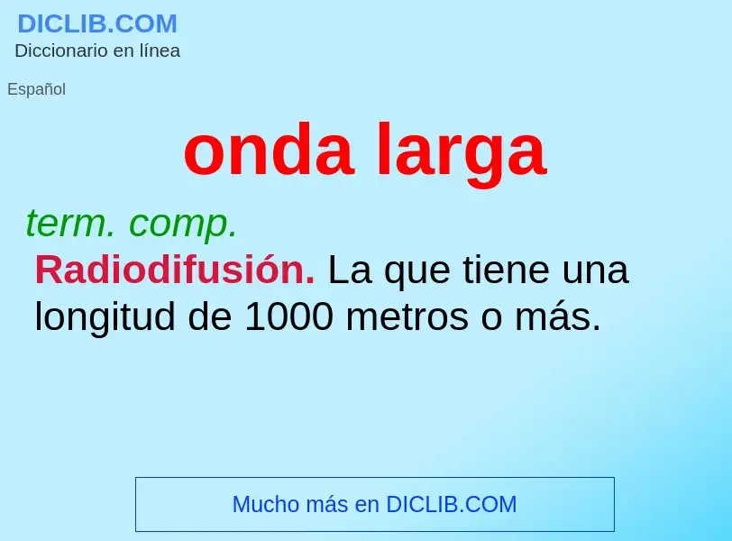 What is onda larga - definition