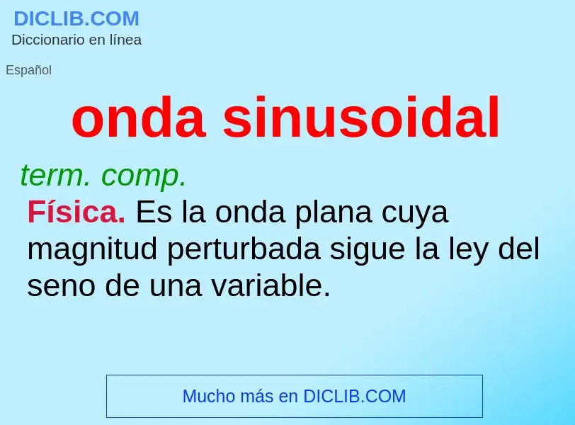 What is onda sinusoidal - definition