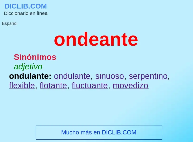 What is ondeante - meaning and definition