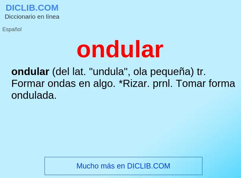 O que é ondular - definição, significado, conceito