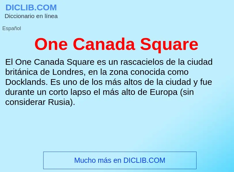 ¿Qué es One Canada Square? - significado y definición