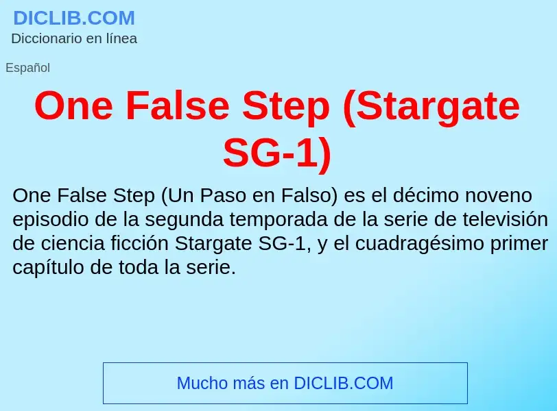 Что такое One False Step (Stargate SG-1) - определение