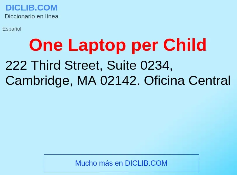 O que é One Laptop per Child - definição, significado, conceito