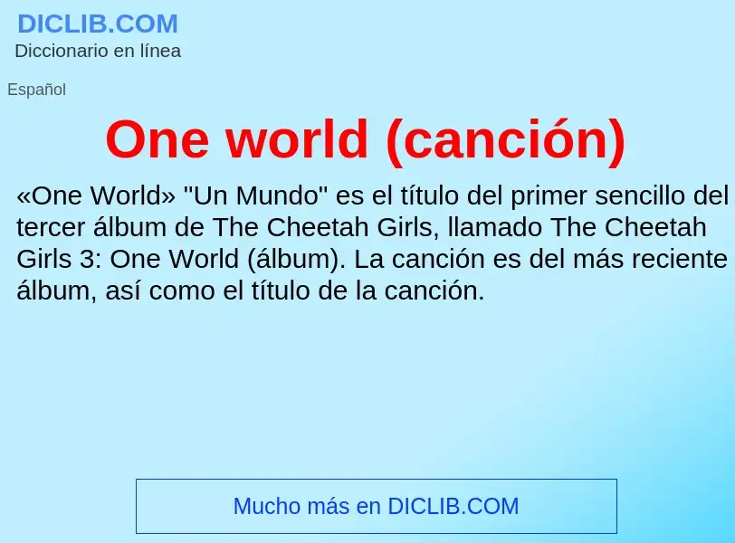 Что такое One world (canción) - определение