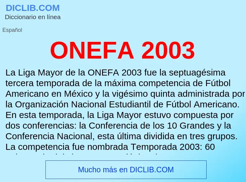 ¿Qué es ONEFA 2003? - significado y definición