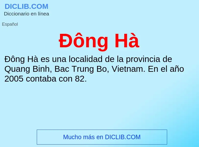 Qu'est-ce que Đông Hà - définition