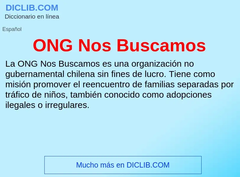 ¿Qué es ONG Nos Buscamos? - significado y definición