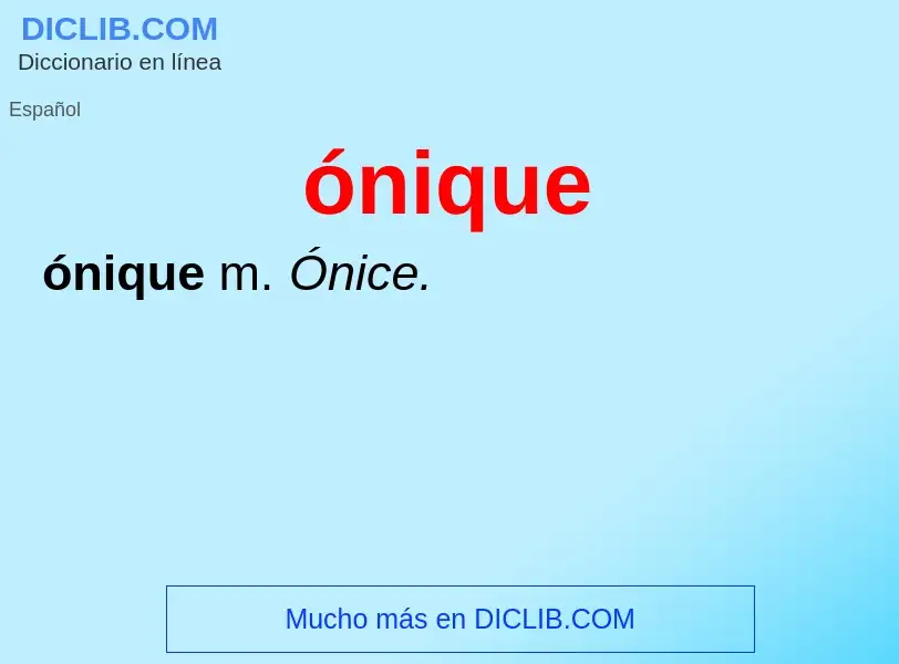 O que é ónique - definição, significado, conceito