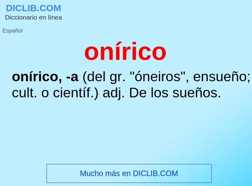 What is onírico - meaning and definition