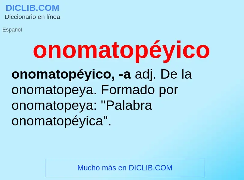 ¿Qué es onomatopéyico? - significado y definición