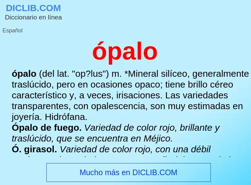 Was ist ópalo - Definition