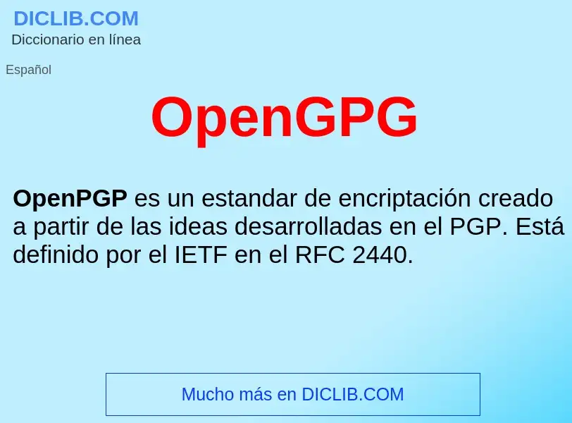 ¿Qué es OpenGPG ? - significado y definición