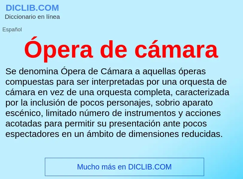 ¿Qué es Ópera de cámara? - significado y definición