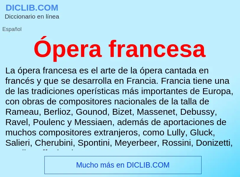 O que é Ópera francesa - definição, significado, conceito