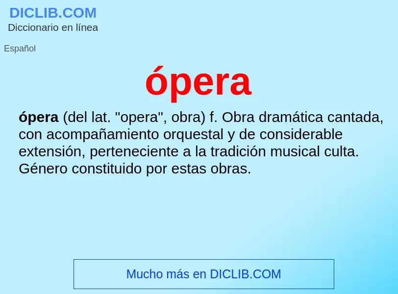 O que é ópera - definição, significado, conceito