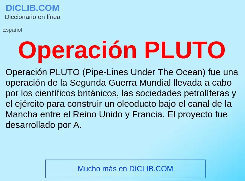 ¿Qué es Operación PLUTO? - significado y definición